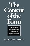 The Content of the Form: Narrative Discourse and Historical Representation