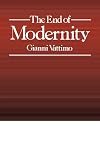The End of Modernity: Nihilism and Hermeneutics in Postmodern Culture