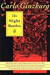 The Night Battles: Witchcraft & Agrarian Cults in the Sixteenth & Seventeenth Centuries - Carlo Ginzburg