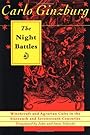The Night Battles: Witchcraft & Agrarian Cults in the Sixteenth & Seventeenth Centuries - Carlo Ginzburg