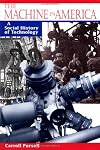 The Machine in America: A Social History of Technology