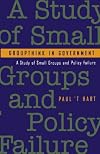 Groupthink in Government: A Study of Small Groups and Policy Failure