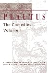 Plautus: The Comedies (Complete Roman Drama in Translation)