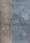 Stage to Studio: Musicians and the Sound Revolution, 1890-1950