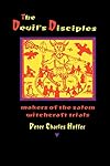 The Devil's Disciples: The Makers of the Salem Witchcraft Trials