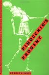 Pinocchio's Progeny: Puppets, Marionettes, Automatons, and Robots in Modernist and Avant-Garde Drama (PAJ Books)