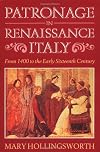 Patronage in Renaissance Italy: From 1400 to the Early Sixteenth Century