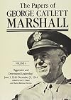 The Papers of George Catlett Marshall: "Aggressive and Determined Leadership," June 1, 1943-December 31, 1944 (Volume 4)