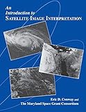 An Introduction To Satellite Image Interpretation