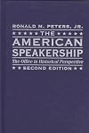 The American Speakership: The Office in Historical Perspective