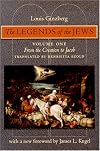 The Legends of the Jews, Volume I: From the Creation to Jacob