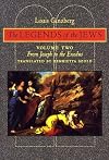 The Legends of the Jews, Volume II: From Joseph to the Exodus