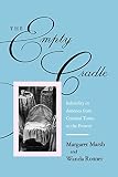 The Empty Cradle Infertility In America From Colonial Times To The Present The Henry E Sigerist Series In The History Of Medicine