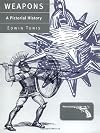 Weapons: A Pictorial History