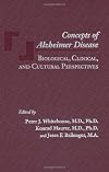 Concepts of Alzheimer Disease: Biological, Clinical, and Cultural Perspectives