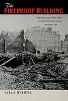 The Fireproof Building: Technology and Public Safety in the Nineteenth-Century American City