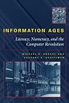 Information Ages: Literacy, Numeracy, and the Computer Revolution
