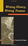 Writing History, Writing Trauma