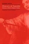 History of Suicide: Voluntary Death in Western Culture (Medicine and Culture)