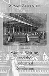 Women, Writing, and the Industrial Revolution