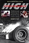 High Performance: The Culture and Technology of Drag Racing, 1950-2000 (Johns Hopkins Studies in the History of Technology)