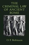 The Criminal Law of Ancient Rome