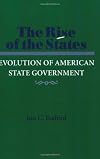 The Rise of the States: Evolution of American State Government