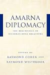 Amarna Diplomacy: The Beginnings of International Relations