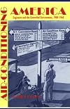 Air-conditioning America: Engineers and the Controlled Environment, 1900-1960