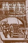 Stronger than a Hundred Men: A History of the Vertical Water Wheel (Johns Hopkins Studies in the History of Technology)