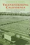 Transforming California: A Political History of Land Use and Development