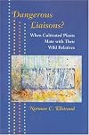 Dangerous Liaisons?: When Cultivated Plants Mate with Their Wild Relatives (Syntheses in Ecology and Evolution)