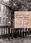 The Architecture of Baltimore: An Illustrated History