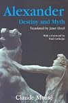 Alexander: Destiny and Myth