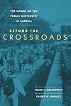 The Future of the Public University in America: Beyond the Crossroads