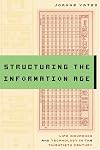 Structuring the Information Age: Life Insurance and Technology in the Twentieth Century