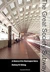 The Great Society Subway: A History of the Washington Metro
