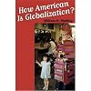 How "American" Is Globalization?