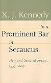 In a Prominent Bar in Secaucus: New and Selected Poems, 1955–2007