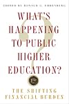 What's Happening to Public Higher Education?: The Shifting Financial Burden