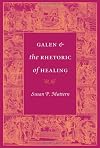 Galen and the Rhetoric of Healing