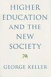 Higher Education and the New Society