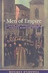 Men of Empire: Power and Negotiation in Venice's Maritime State (The Johns Hopkins University Studies in Historical and Political Science)