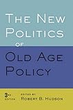 The New Politics Of Old Age Policy