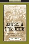 Bloodshed at Little Bighorn: Sitting Bull, Custer, and the Destinies of Nations (Witness to History)