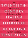 Twentieth-century Italian literature in English translation : an annotated bibliography, 1929-1997