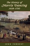 The History of Morris Dancing, 1438-1750
