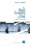 The Moral Economy of Cities: Shaping Good Citizens (Cultural Spaces)