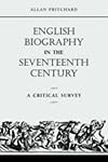 English Biography in the Seventeenth Century: A Critical Survey