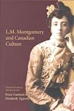 Lm Montgomery And Canadian Culture